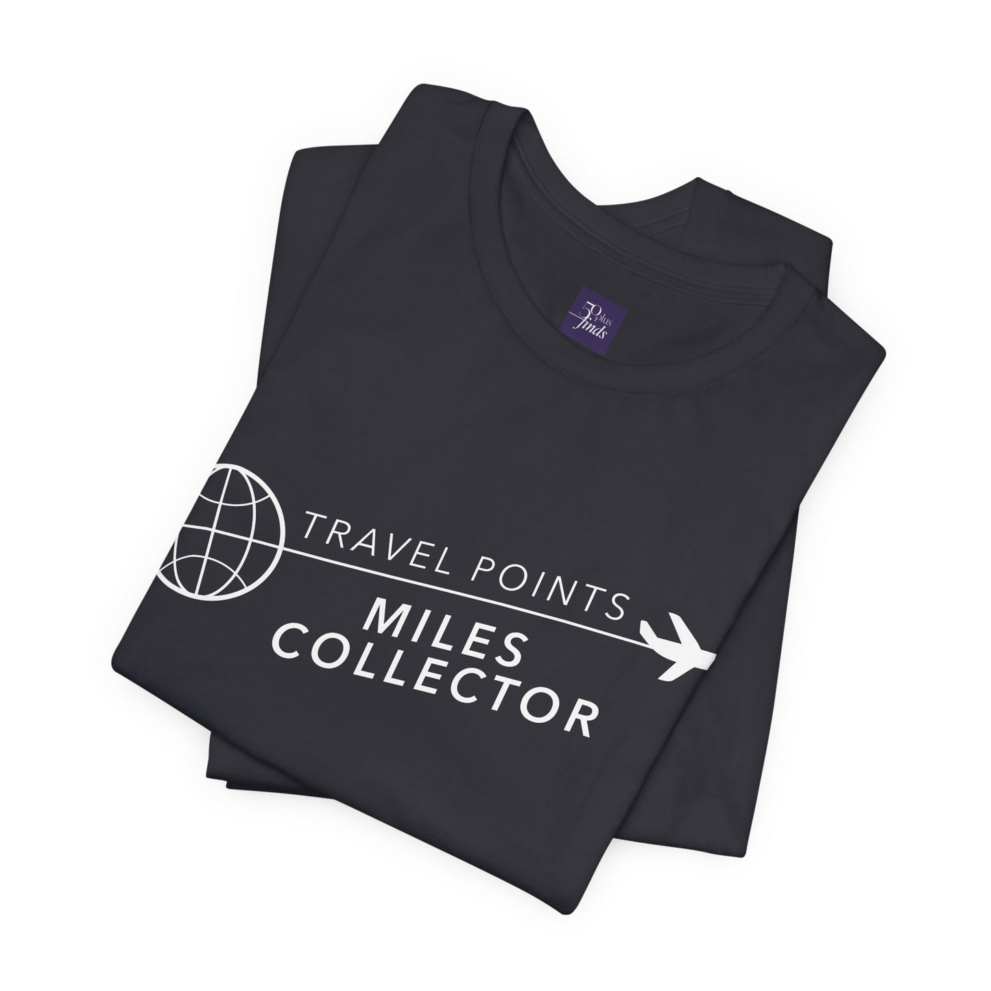 Travel Points and Mileage Collector T-Shirt
