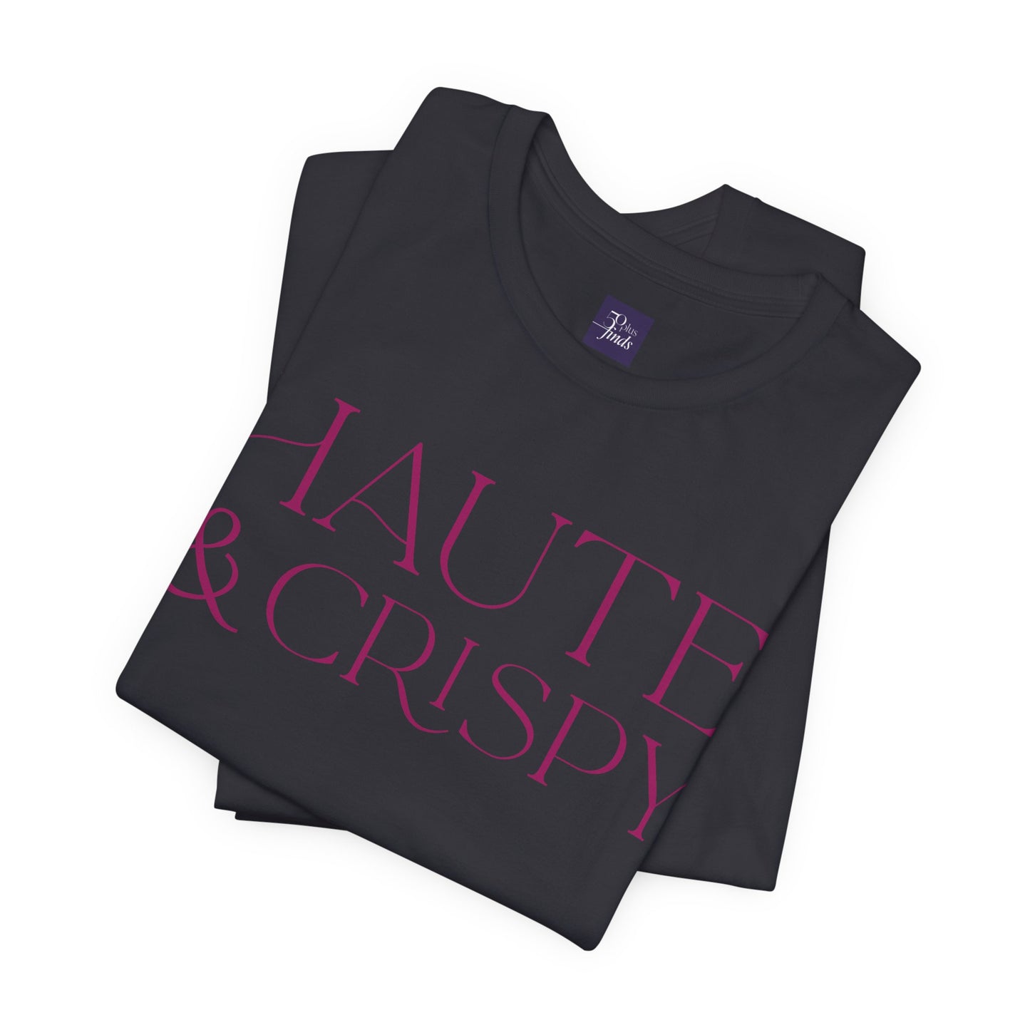 Haute & Crispy Crew Neck Tee