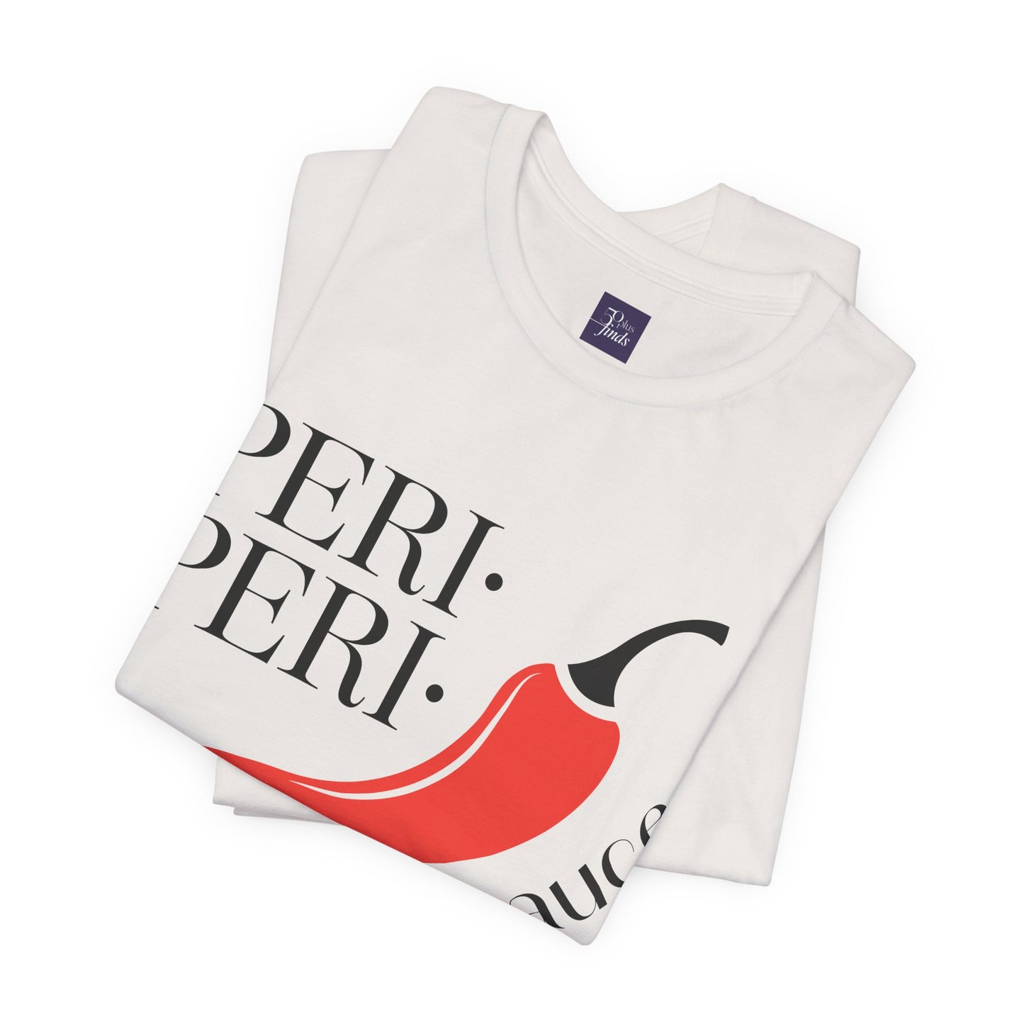 Peri Peri Meno-sauce Dash T-Shirt