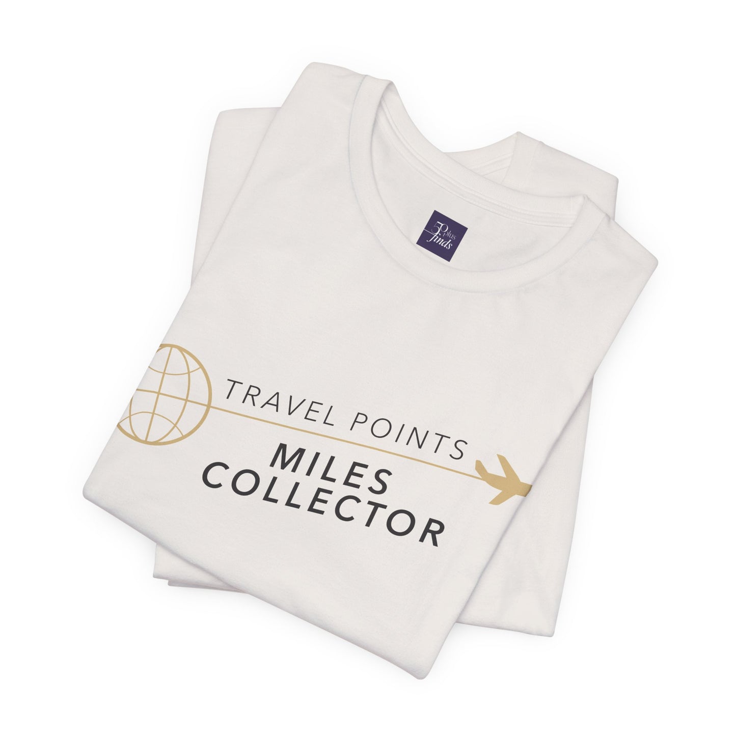 Travel Points and Mileage Collector T-Shirt