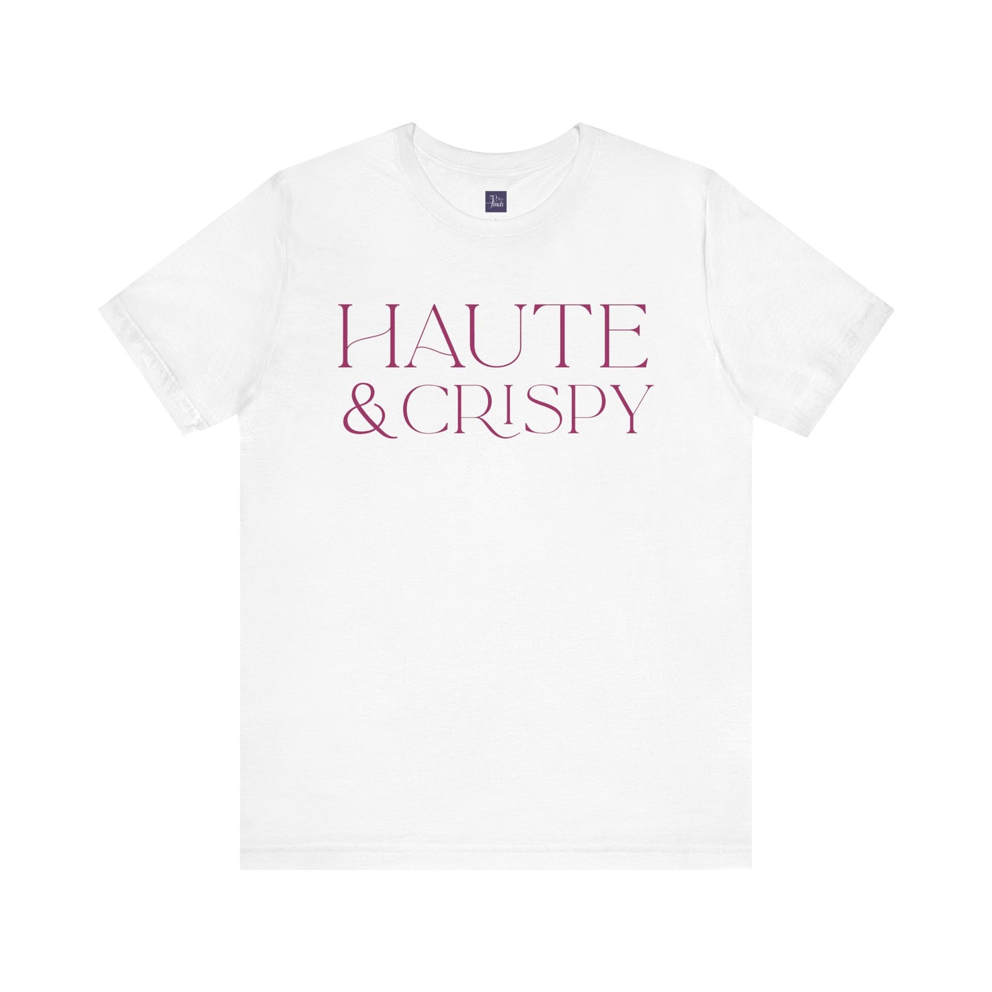 Haute & Crispy Crew Neck Tee