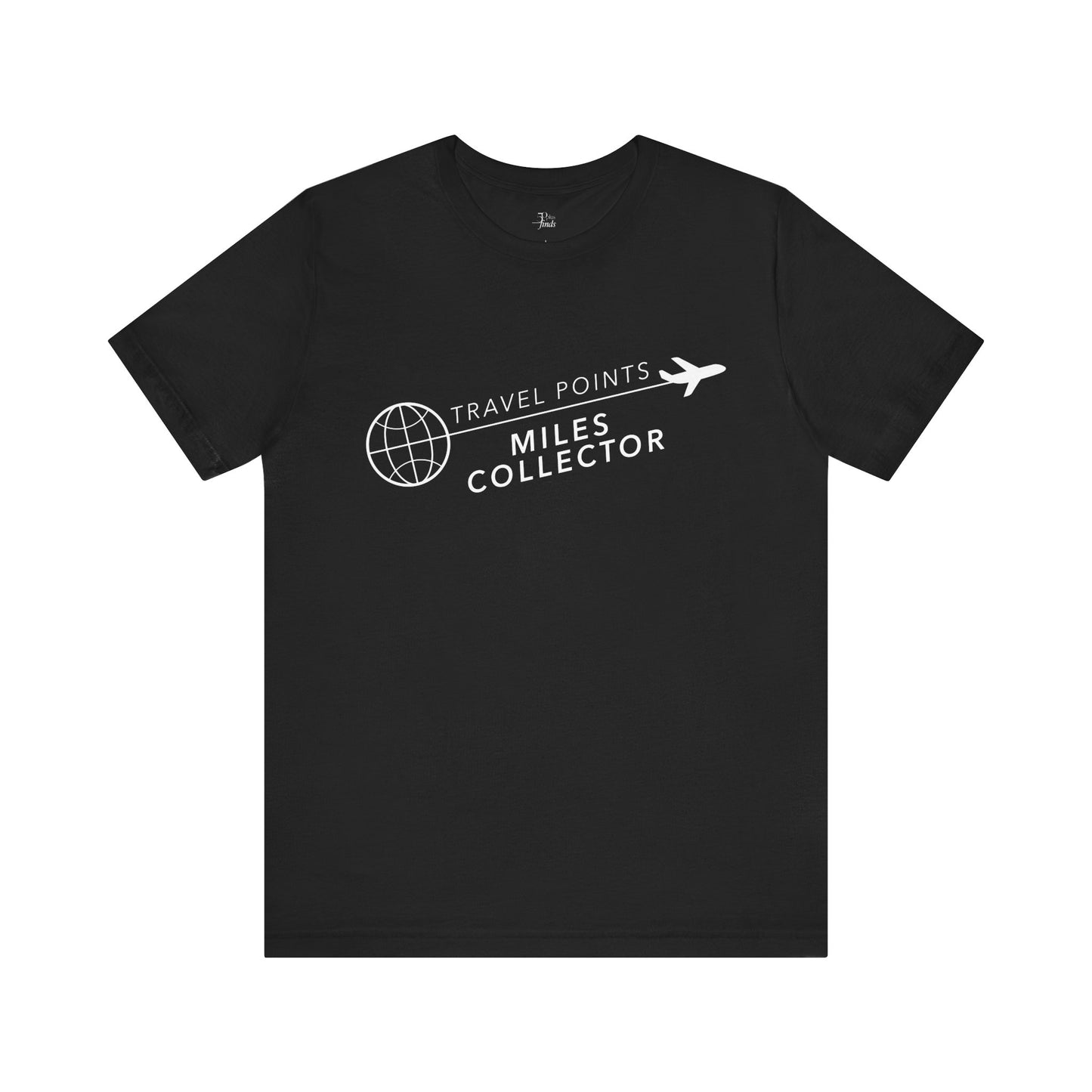 Travel Points and Mileage Collector T-Shirt