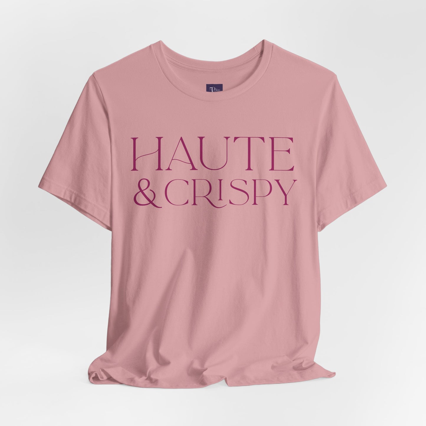 Haute & Crispy Crew Neck Tee