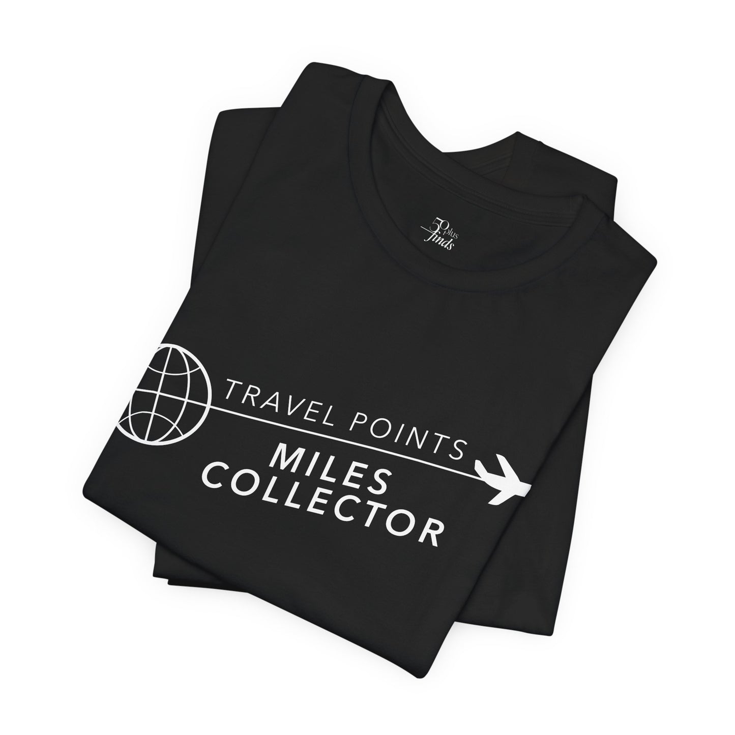 Travel Points and Mileage Collector T-Shirt