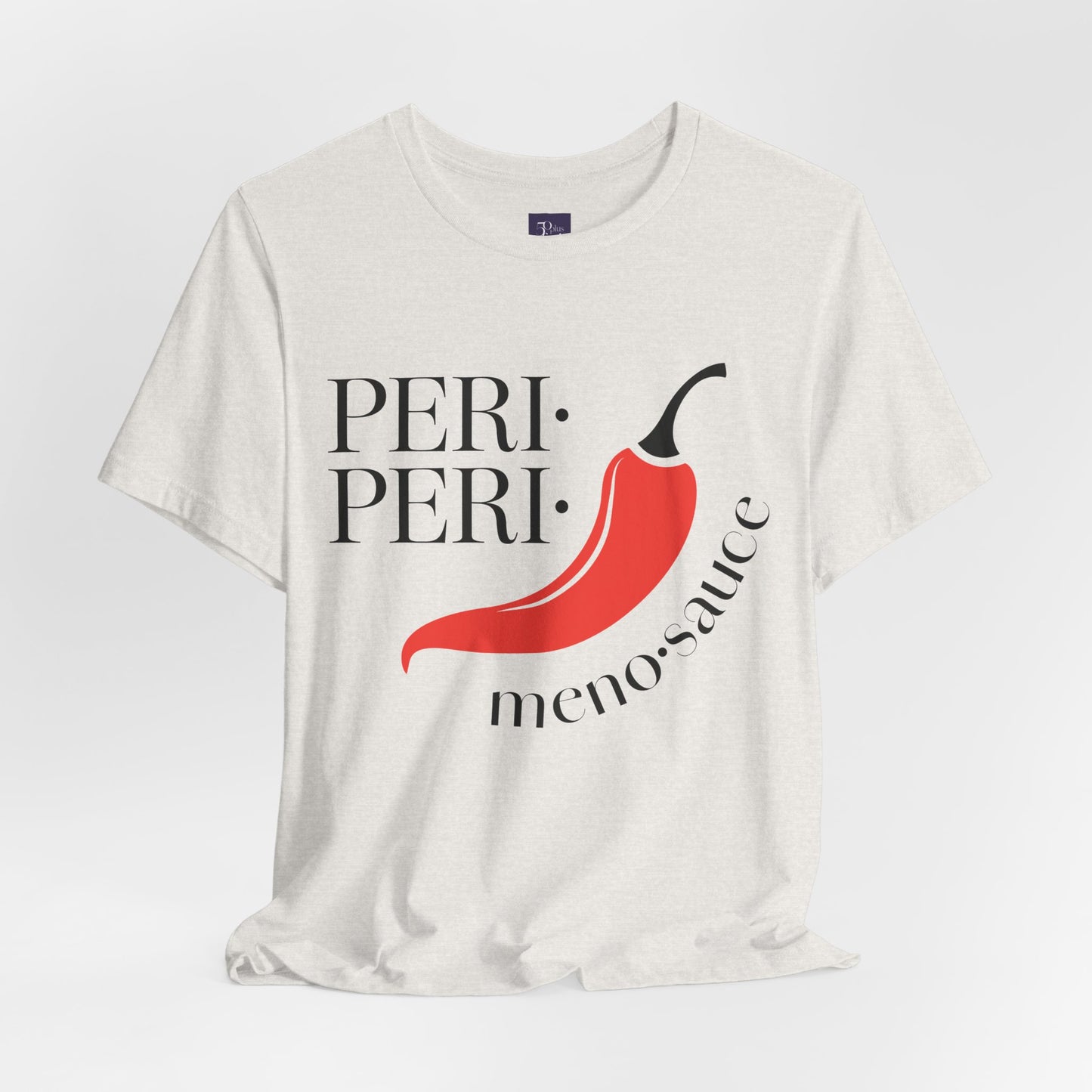 Peri Peri Meno-sauce Dash T-Shirt