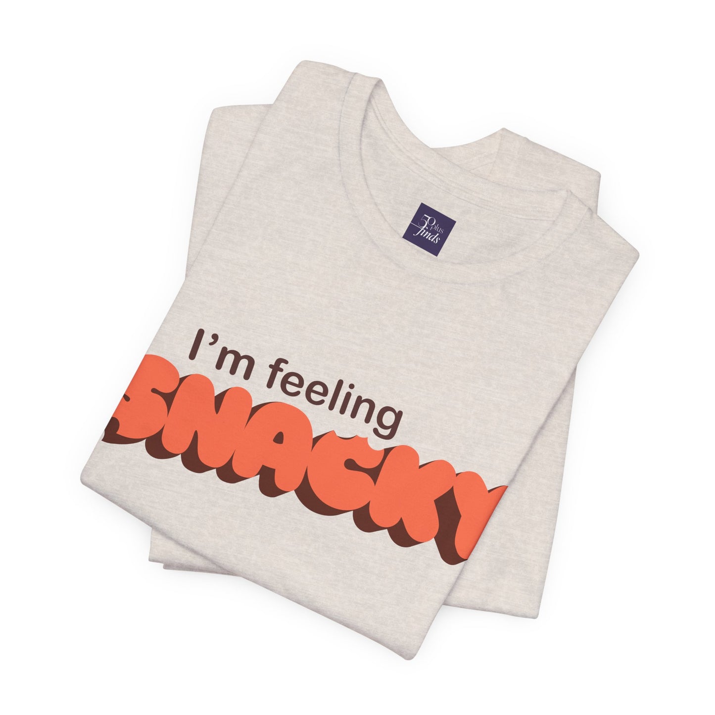 I’m Feeling Snacky T-Shirt