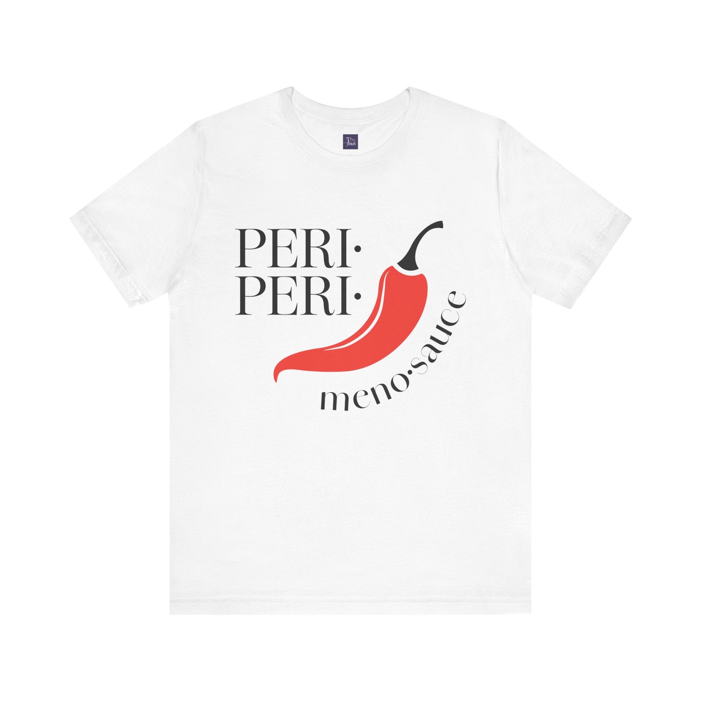 Peri Peri Meno-sauce Dash T-Shirt