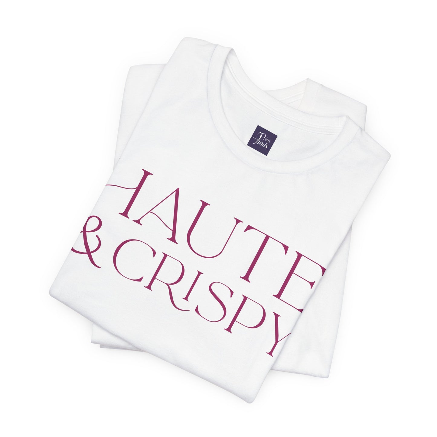 Haute & Crispy Crew Neck Tee