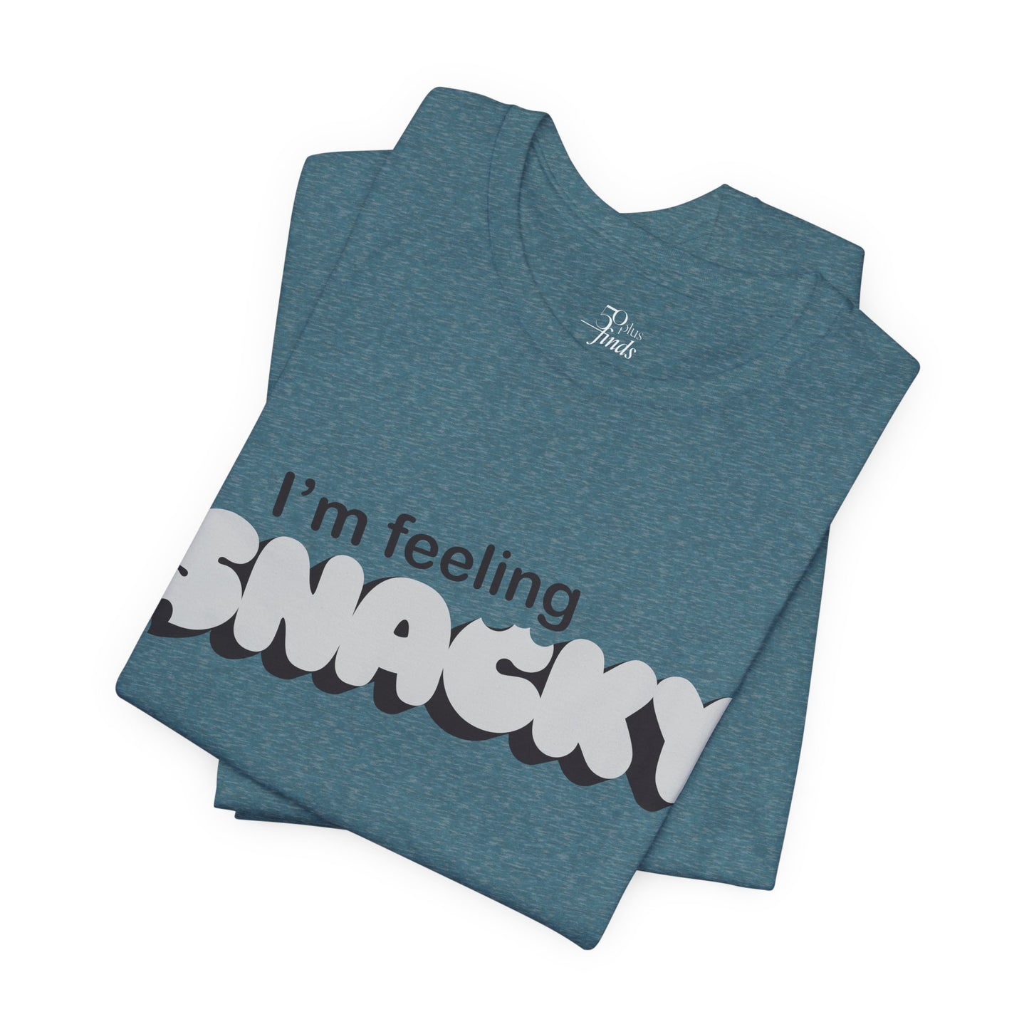 I’m Feeling Snacky T-Shirt